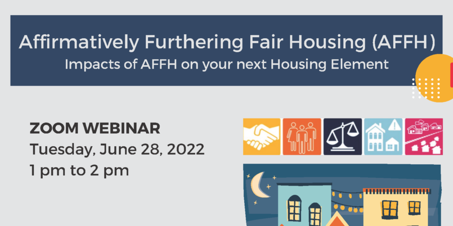 San Joaquin Valley REAP Workshop Series – Affirmatively Furthering Fair Housing